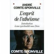 L'esprit de l'athéisme - Comte-Sponville, André