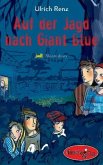 Auf der Jagd nach Giant Blue / Motte & Co. Bd.2