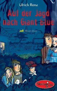 Auf der Jagd nach Giant Blue / Motte & Co. Bd.2 - Renz, Ulrich