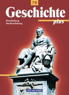 Lehrbuch Klasse 7/8, Ausgabe Brandenburg / Geschichte plus, Neubearbeitung - Funken, Walter;Koltrowitz, Bernd