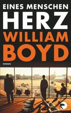 Eines Menschen Herz - Boyd, William