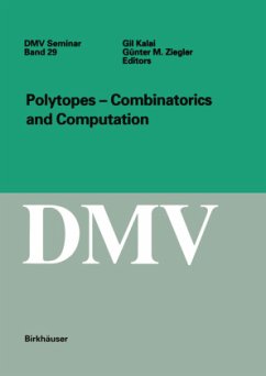 Polytopes - Combinations and Computation - Kalai, Gil / Ziegler, Günter M.