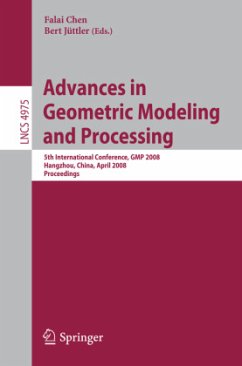 Advances in Geometric Modeling and Processing - Chen, F. / Jüttler, Bert (Volume eds.)