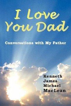 I Love You Dad - Maclean, Kenneth James