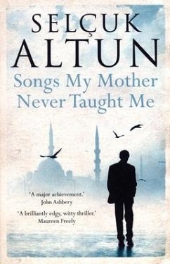 Songs My Mother Never Taught Me - Altun, Selcuk