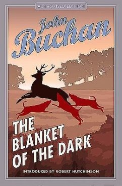 The Blanket of the Dark - Buchan, John