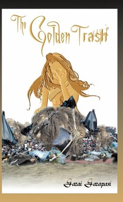 The Golden Trash - Garapasi, Garai