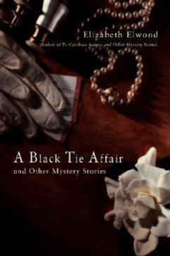 A Black Tie Affair and Other Mystery Stories - Elwood, Elizabeth