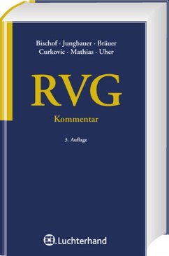 RVG Kommentar - Bischof, Hans Helmut / Jungbauer, Sabine / Bräuer, Antje / Curkovic, Jana / Mathias, Wolfgang / Uher, Jochen D.