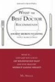 What the Best Doctor Recommends: Ancient Secrets to Eating Newly Rediscovered