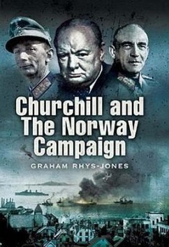 Churchill and the Norway Campaign 1940 - Rhys-Jones, Graham