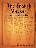 The English Maasai & Other Truths