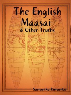 The English Maasai & Other Truths - Kimambo, Samantha