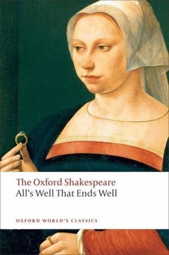 All's Well that Ends Well: The Oxford Shakespeare - Shakespeare, William