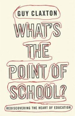 What's the Point of School? - Claxton, Guy