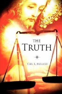 The Truth - Holland, Carl E.