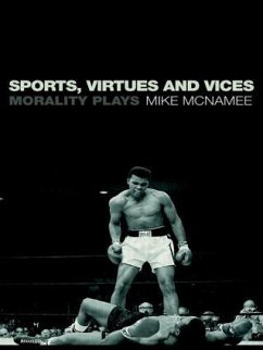 Sports, Virtues and Vices - Mcnamee, Mike