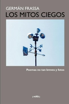 Los mitos ciegos - Frassa, Germán