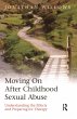 Moving On After Childhood Sexual Abuse - Bild 1
