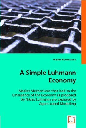 A Simple Luhmann Economy