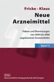Fakten und Bewertungen von 2002 bis 2005 zugelassenen Arzneimitteln / Neue Arzneimittel Bd.17