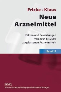Cover Fakten und Bewertungen von 2002 bis 2005 zugelassenen Arzneimitteln / Neue Arzneimittel Bd.17