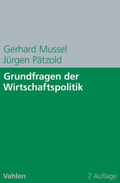 Grundfragen der Wirtschaftspolitik - Mussel, Gerhard und Jürgen Pätzold