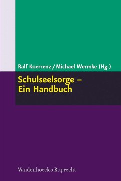 Schulseelsorge - Ein Handbuch - Koerrenz, Ralf / Wermke, Michael (Hrsg.)