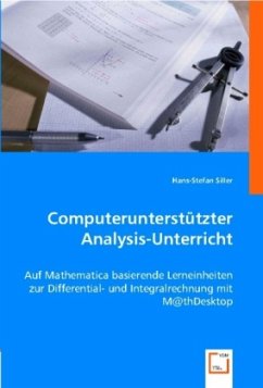 Computerunterstützter Analysis-Unterricht - Siller, Hans-Stefan
