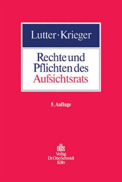 Rechte und Pflichten des Aufsichtsrats - Lutter, Marcus / Krieger, Gerd