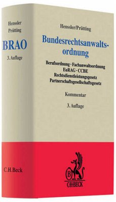 Bundesrechtsanwaltsordnung - Henssler, Martin (Hrsg.). Sonstige Adaption von Dittmann, Thomas. Prütting, Hanns (Hrsg.). Sonstige Adaption von Eylmann, Horst / Federle, Anne / Fried, Kerstin et al.