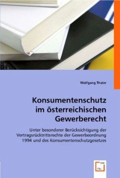 Konsumentenschutz im österreichischen Gewerberecht - Thaler, Wolfgang