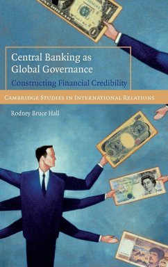 Central Banking as Global Governance - Hall, Rodney Bruce