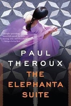 The Elephanta Suite - Theroux, Paul