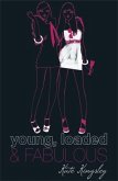 Young, Loaded and Fabulous Young, Loaded and Fabulous