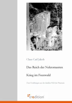 Das Reich der Nekromanten / Krieg im Feenwald - Jakob, Claus C.