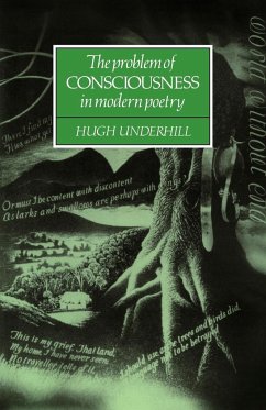 The Problem of Consciousness in Modern Poetry - Underhill, Hugh