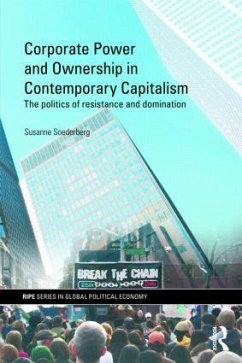 Corporate Power and Ownership in Contemporary Capitalism - Soederberg, Susanne