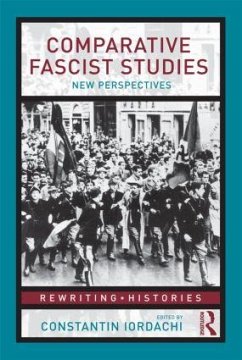 Comparative Fascist Studies - Iordachi, Constantin (ed.)