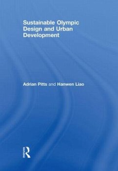 Sustainable Olympic Design and Urban Development - Pitts, Adrian; Liao, Hanwen