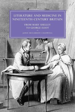 Literature and Medicine in Nineteenth-Century Britain - Caldwell, Janis McLarren