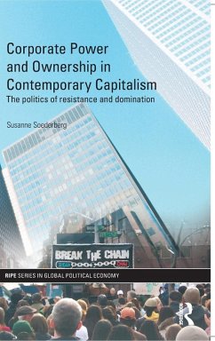 Corporate Power and Ownership in Contemporary Capitalism - Soederberg, Susanne