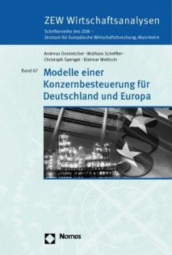 Modelle einer Konzernbesteuerung für Deutschland und Europa - Oestreicher, Andreas;Scheffler, Wolfram;Spengel, Christoph