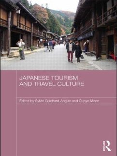 Japanese Tourism and Travel Culture - Guichard-Anguis, Sylvie / Moon, Okpyo (eds.)