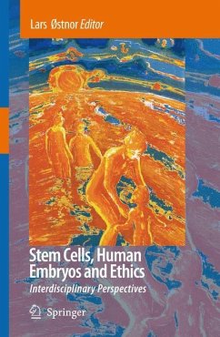 Stem Cells, Human Embryos and Ethics