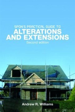 Spon's Practical Guide to Alterations & Extensions - Williams, Andrew R