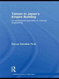 Taiwan in Japan's Empire-Building - Tsai, Hui-Yu Caroline