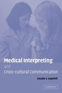 Medical Interpreting and Cross-Cultural Communication - Angelelli, Claudia V.