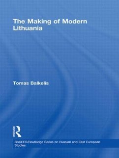 The Making of Modern Lithuania - Balkelis, Tomas