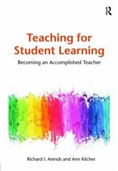 Teaching for Student Learning - Arends, Dick; Kilcher, Ann